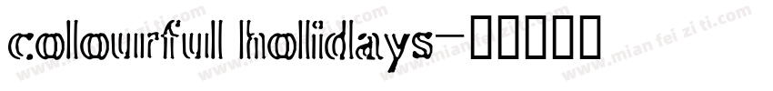 colourful holidays字体转换